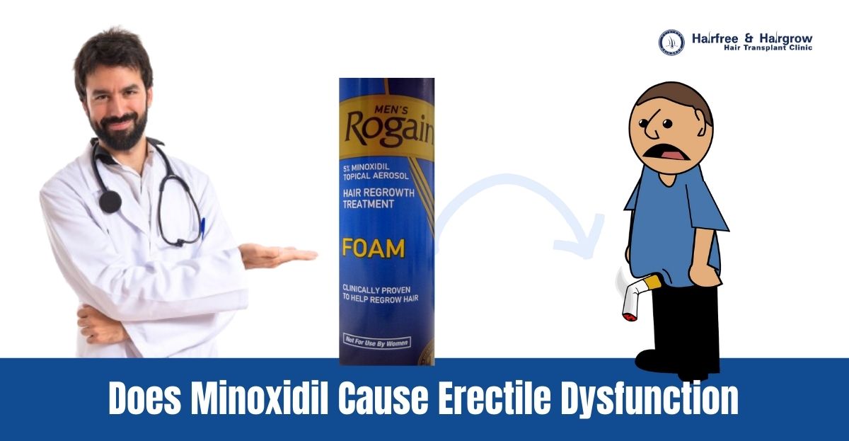 Does Minoxidil Cause Erectile Dysfunction?