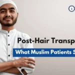 Post-Hair Transplant Care What Muslim Patients Should Know