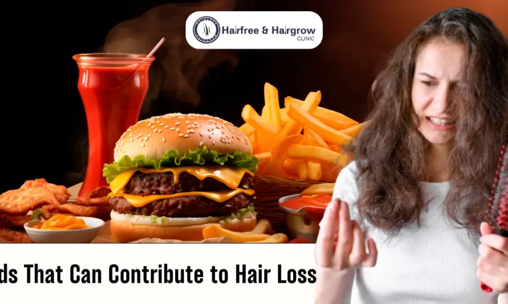 Foods That Can Contribute to Hair Loss